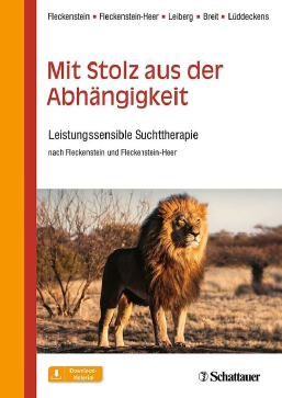 Leistungssensible Suchttherapie (LST): «Mit Stolz aus der Abhängigkeit» Book